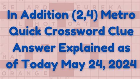 in addition to crossword clue|IN ADDITION TO Crossword Clue